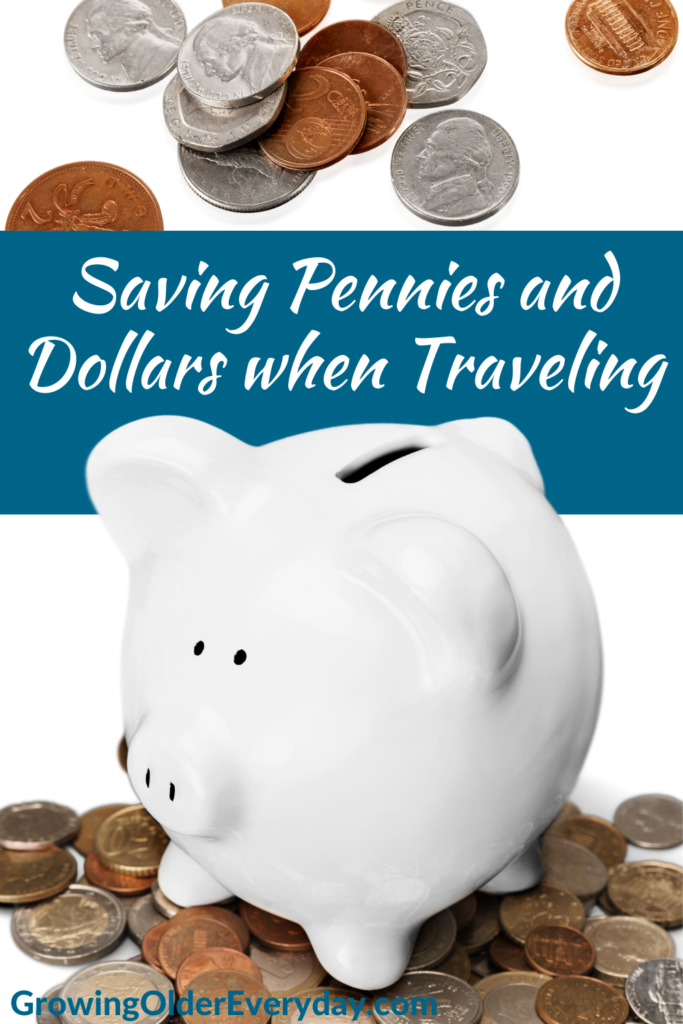 Saving Pennies and Dollars when Traveling