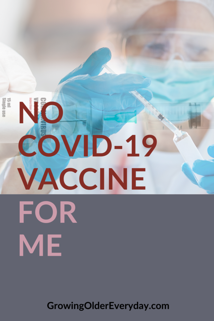 No Covid-19 vaccine for me