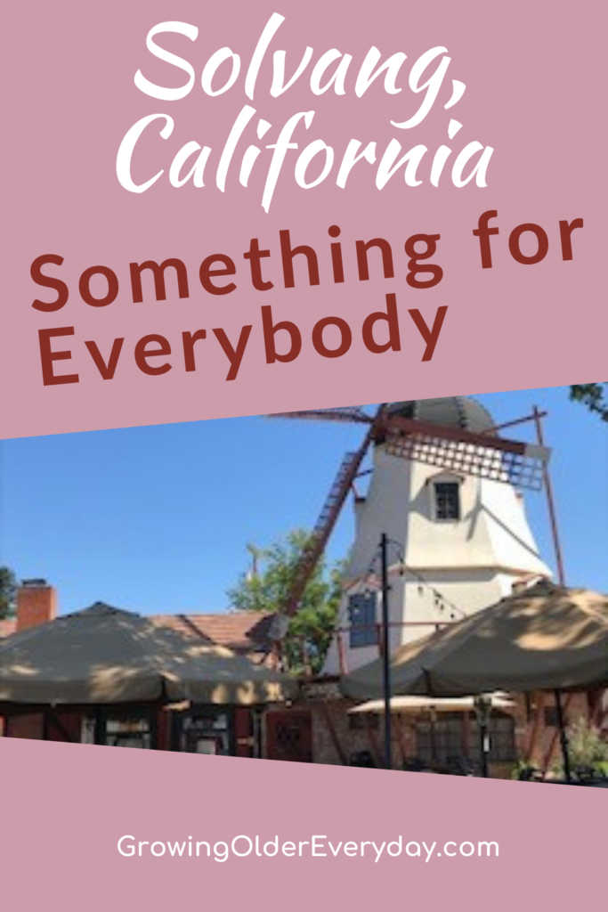 Something for everyone in Solvang