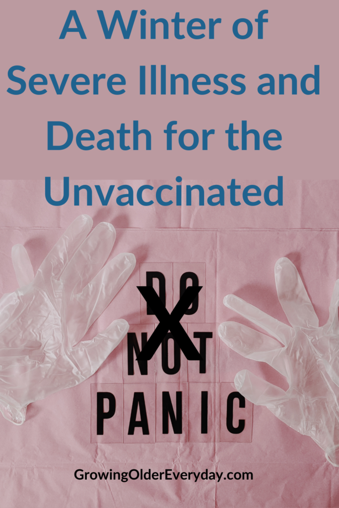 Severe illness and death for the unvaccinate