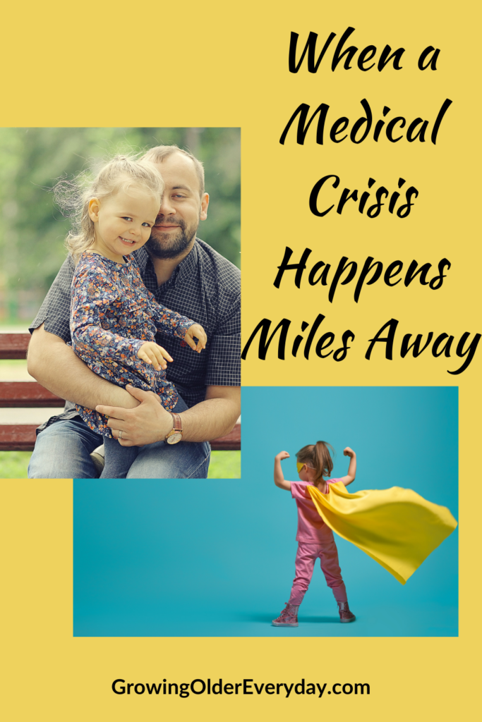 When a Medical Crisis Happen Miles Away