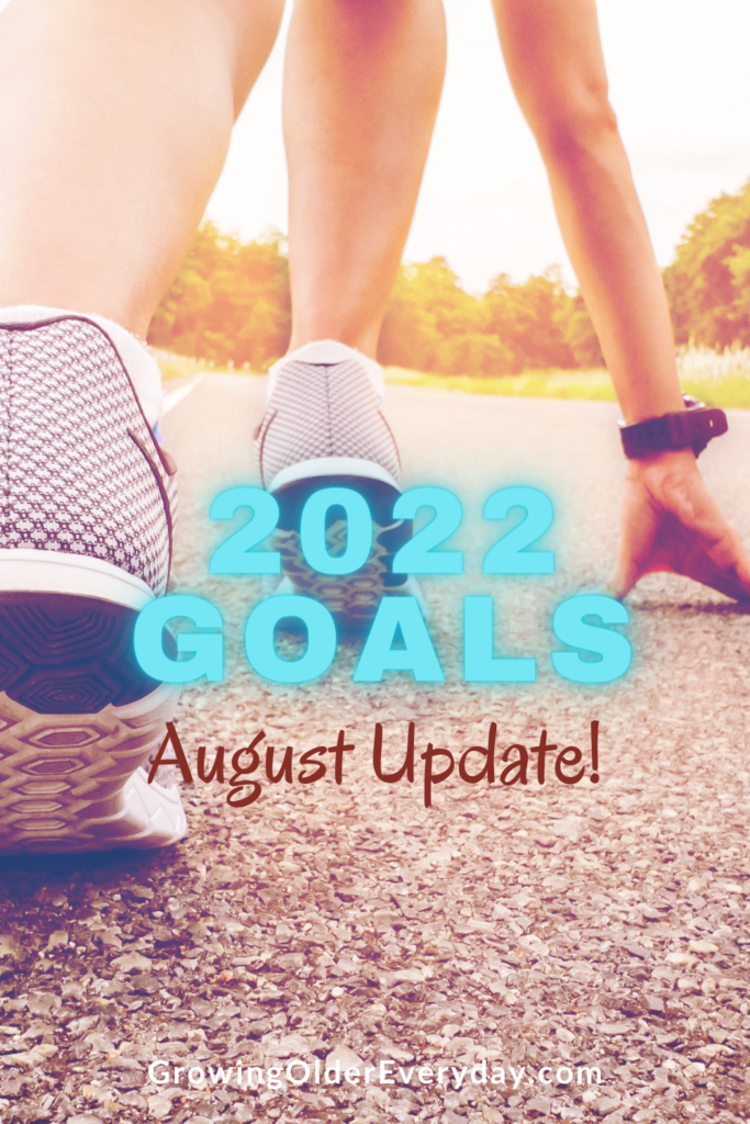 2022 Goals August Update