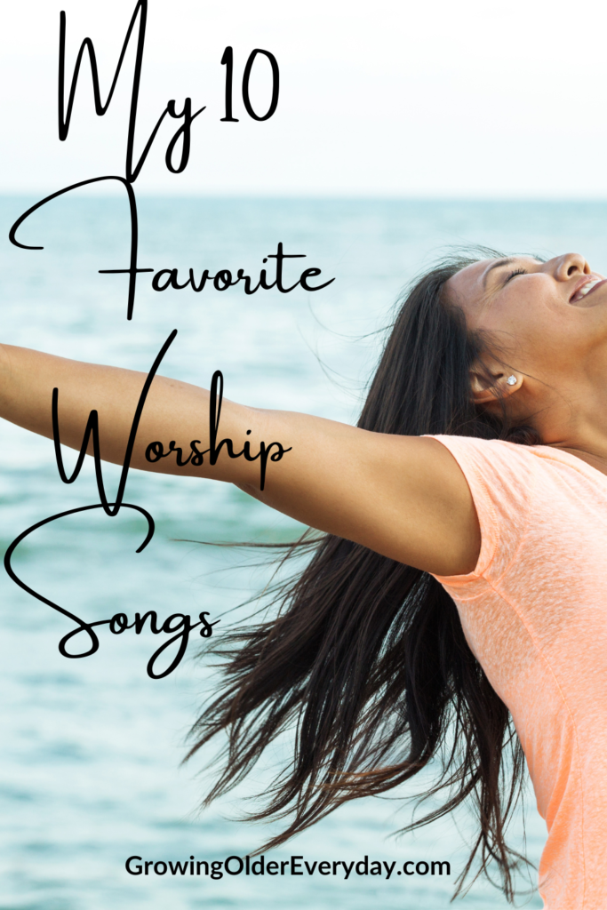 My 10 Favorite Worship Songs