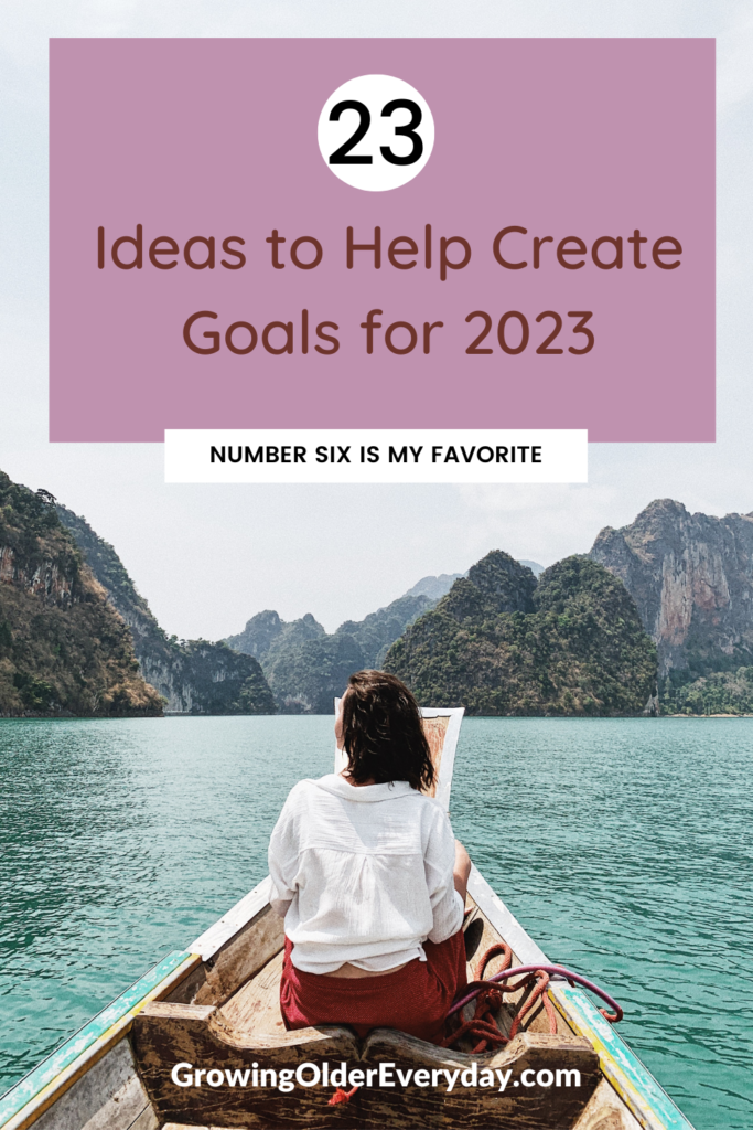 23 Ideas to Help Create Goals for 2023