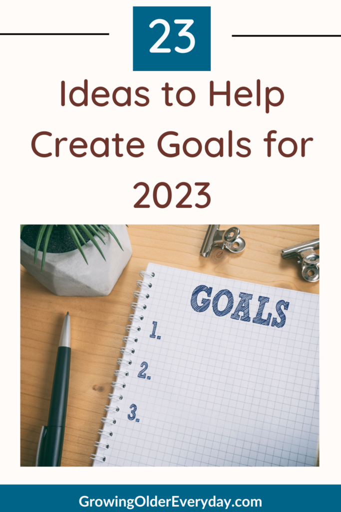 23 Ideas to Help Create Goals for 2023
