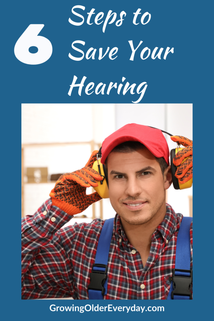 Six Steps to Save Your Hearing