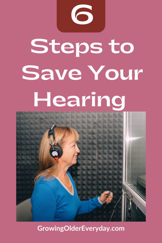 Six Steps to Save Your Hearing
