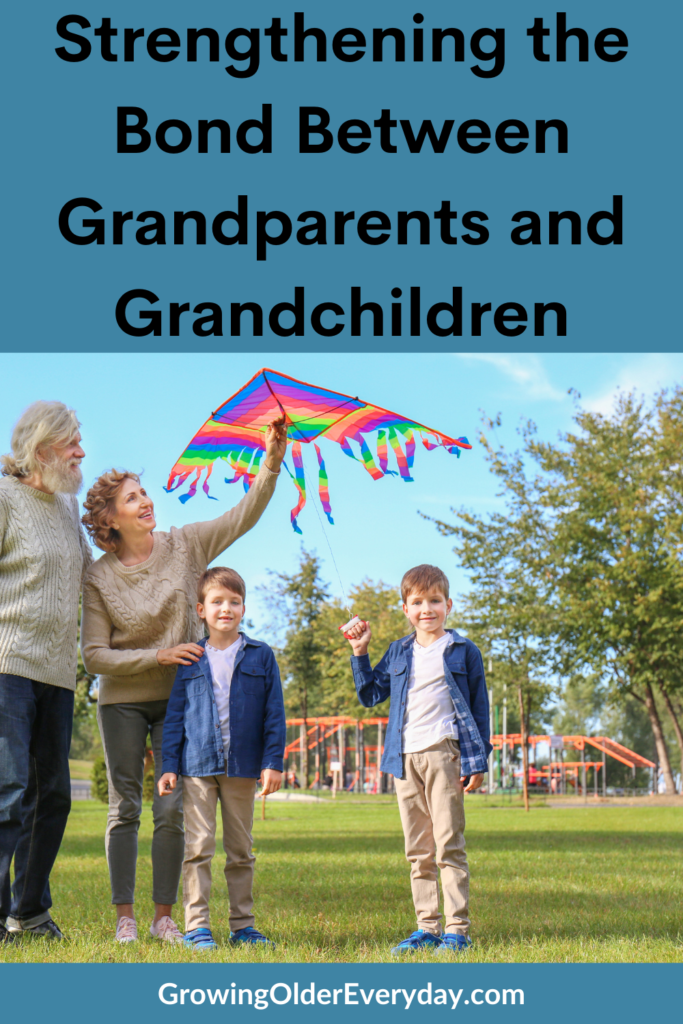 Strengthening the Bond Between Grandparents and Grandchildren
