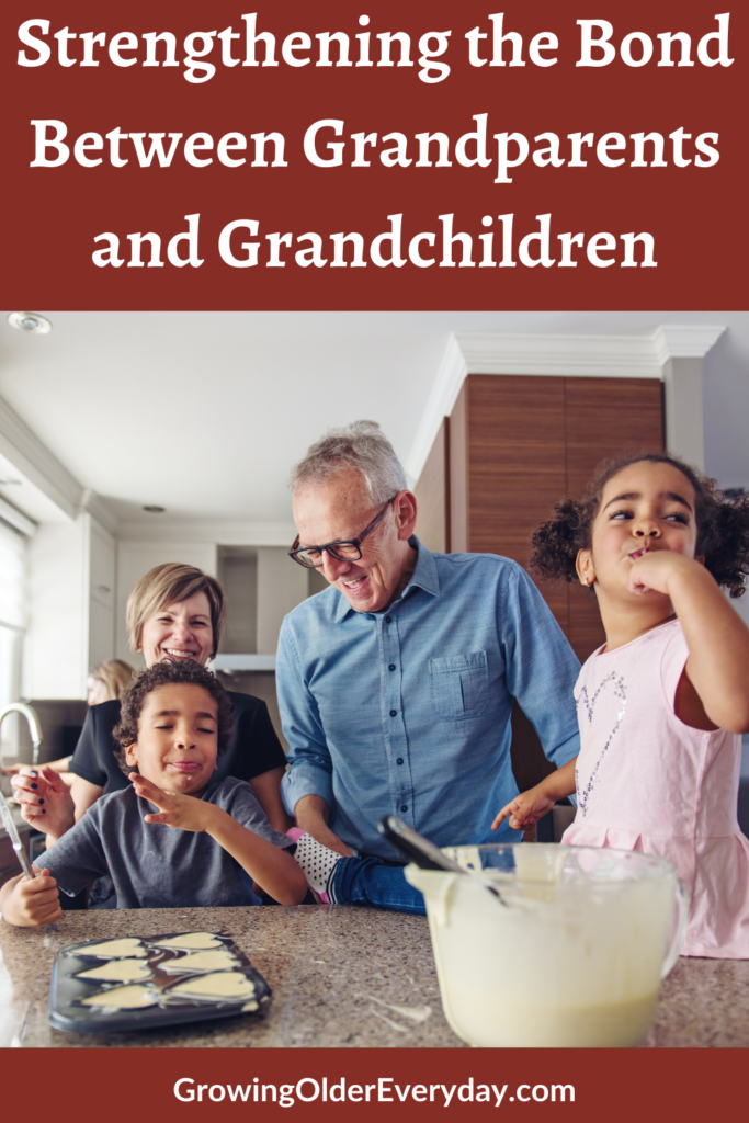 Strengthening the Bond Between Grandparents and Grandchildren