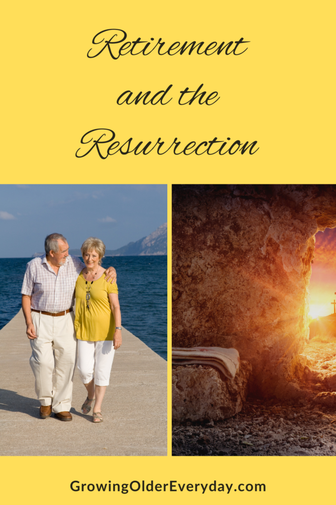 Retirement and the Resurrection Pinterest 