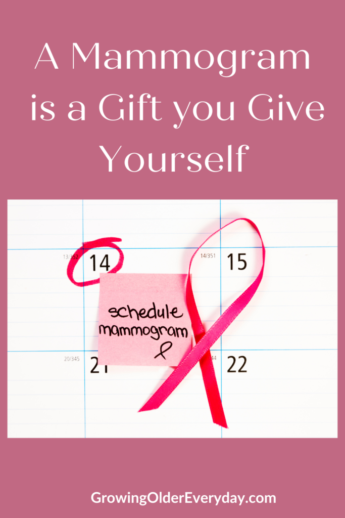 A Mammogram is a Gift you Give Yourself